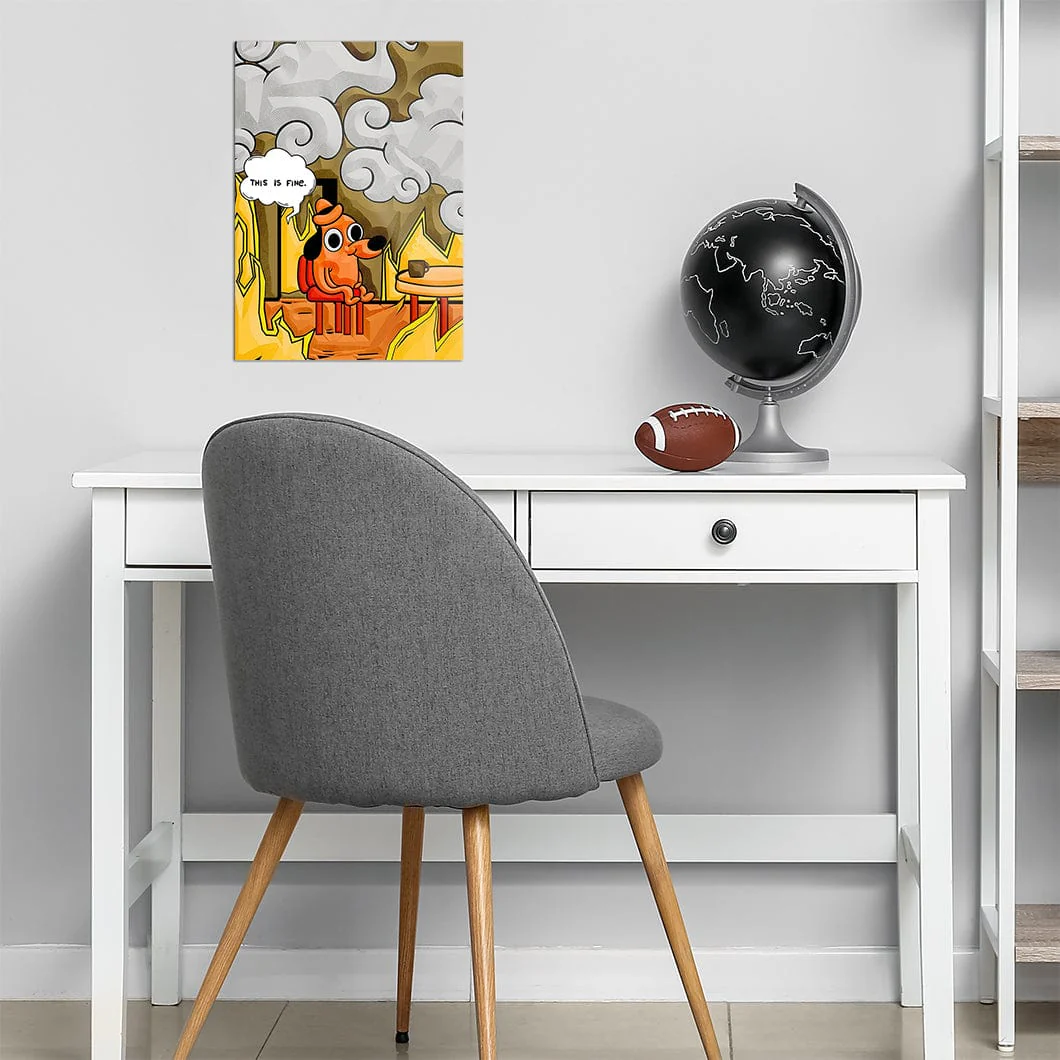 This Is Fine - Meme Metal Wall Art - Image 6