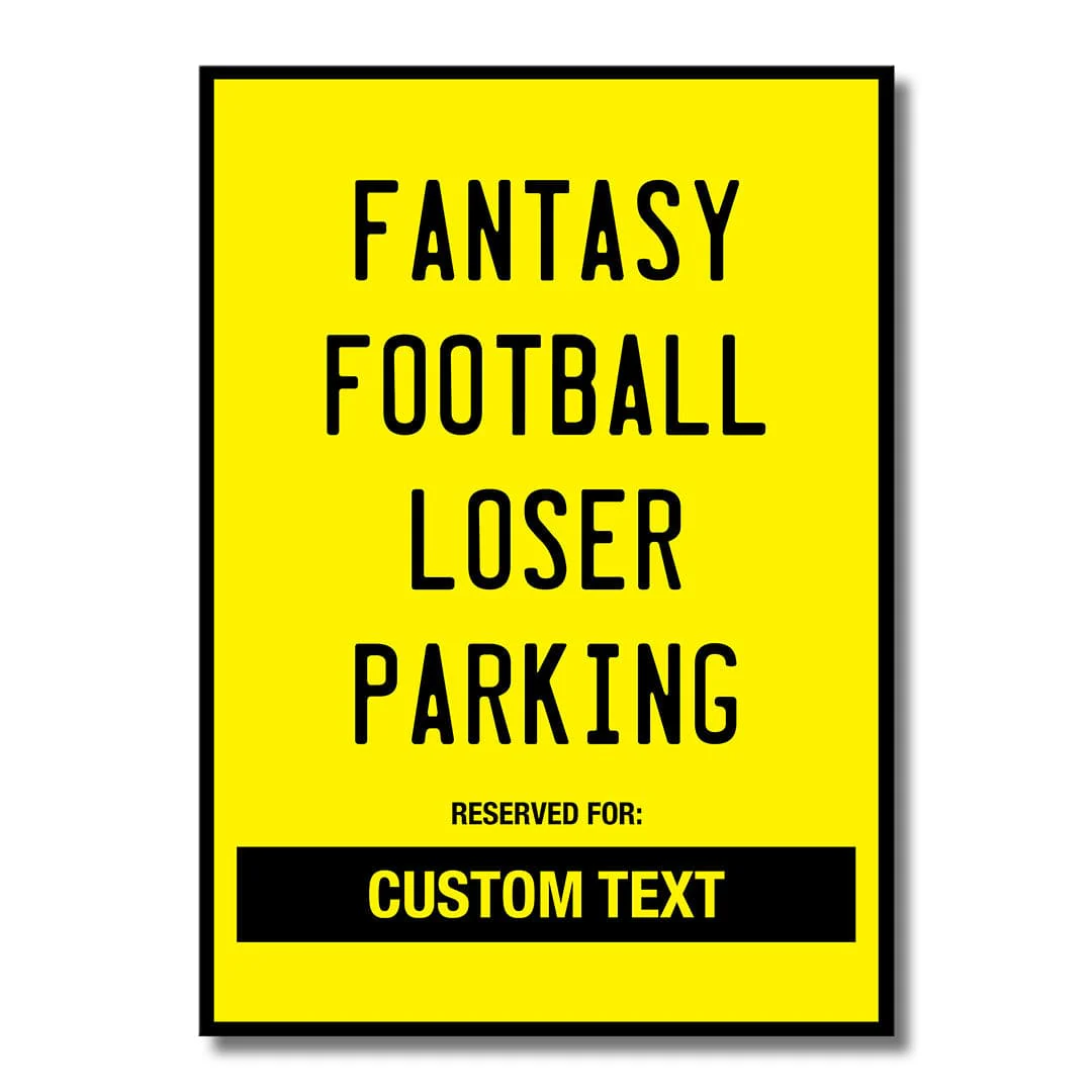 Custom Fantasy Football Loser Parking - Metal Wall Art